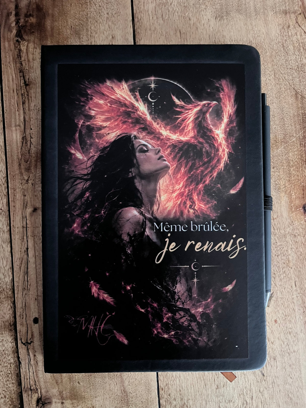 Cahier MHC Même brûlée je renais